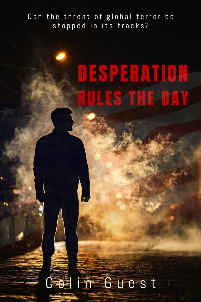 Desperation Rules the Day (1 #1)