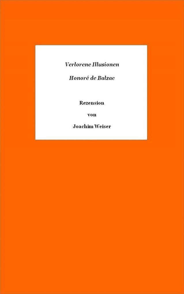 »Verlorene Illusionen« von Honoré de Balzac - Rezension