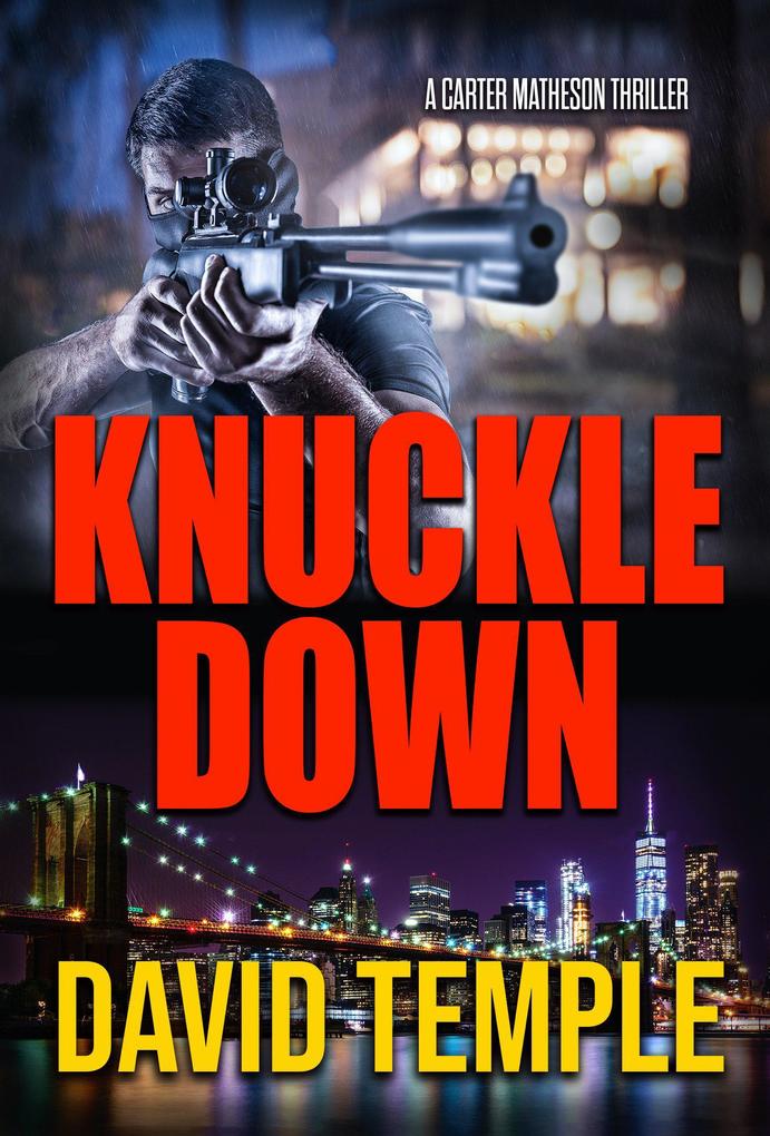Knuckle Down (CARTER MATHESON SERIES #3)