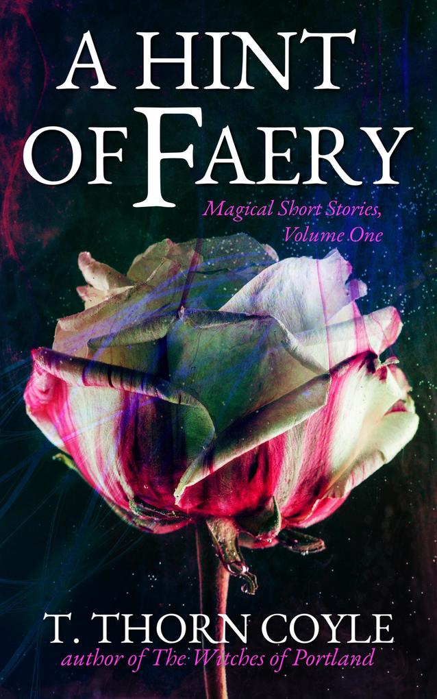A Hint of Faery (Magical Short Stories #1)