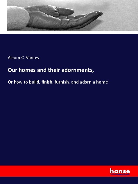 Our homes and their adornments