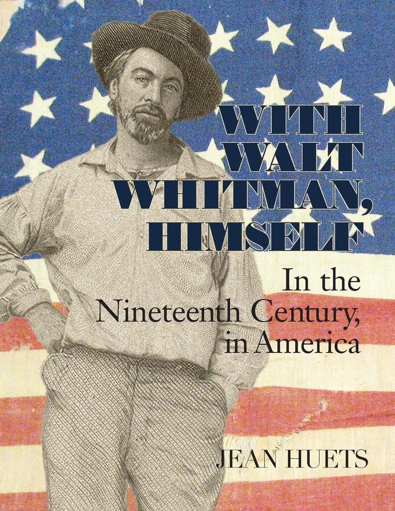 With Walt Whitman Himself