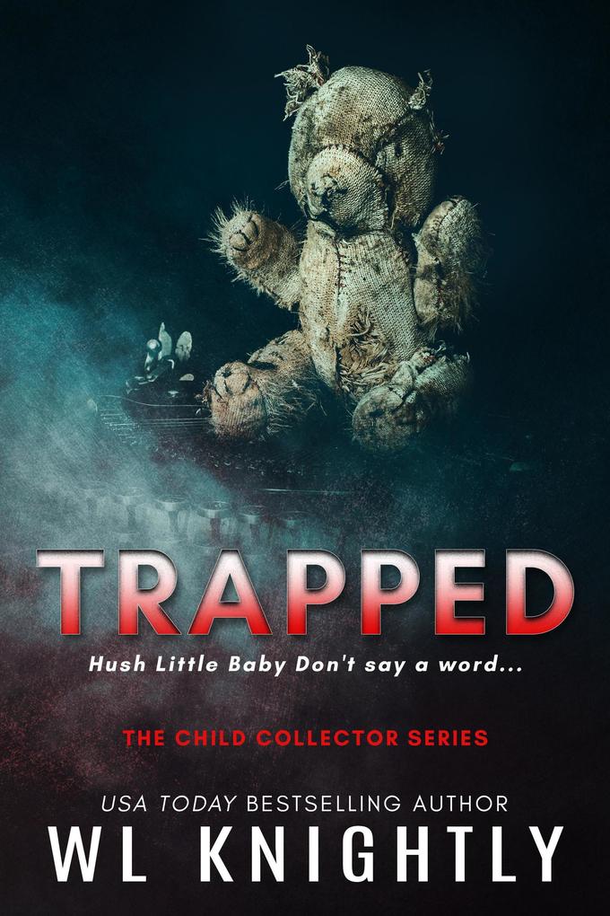 Trapped (The Child Collector Series #2)