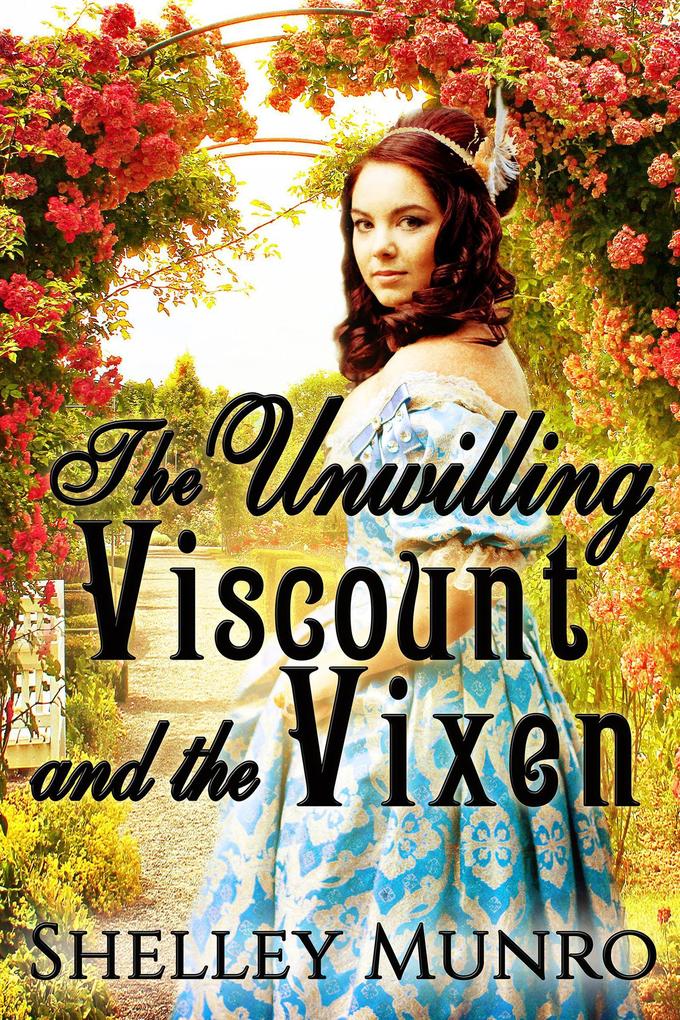 The Unwilling Viscount and the Vixen