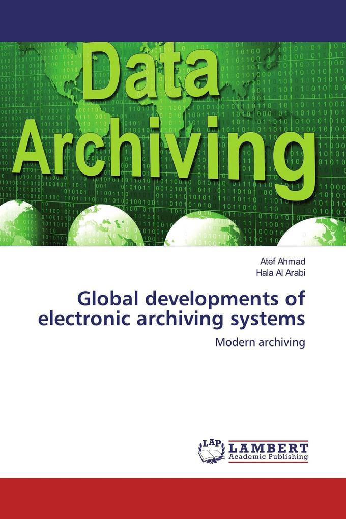 Global developments of electronic archiving systems