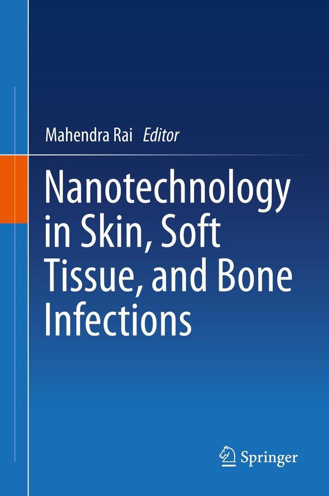 Nanotechnology in Skin Soft Tissue and Bone Infections