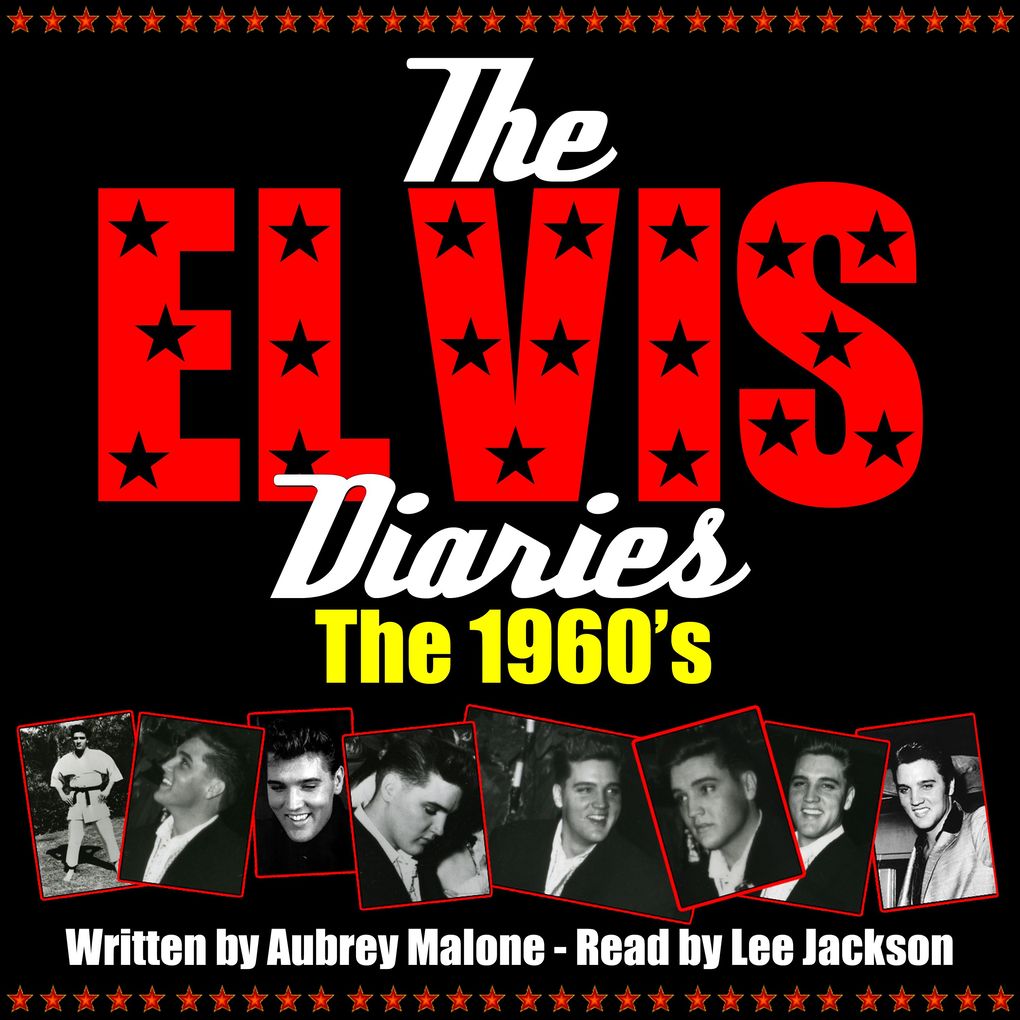 The Elvis Diaries - The 1960‘s