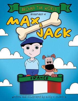 Around the World Adventures of Max and Jack: France
