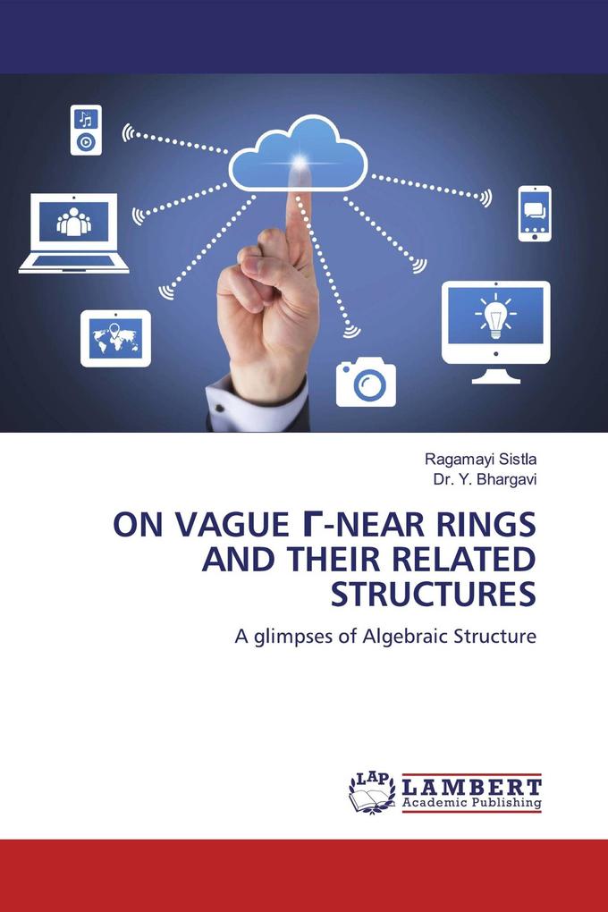 ON VAGUE -NEAR RINGS AND THEIR RELATEDSTRUCTURES