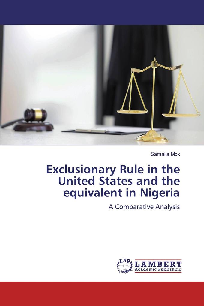 Exclusionary Rule in the United States and the equivalent in Nigeria