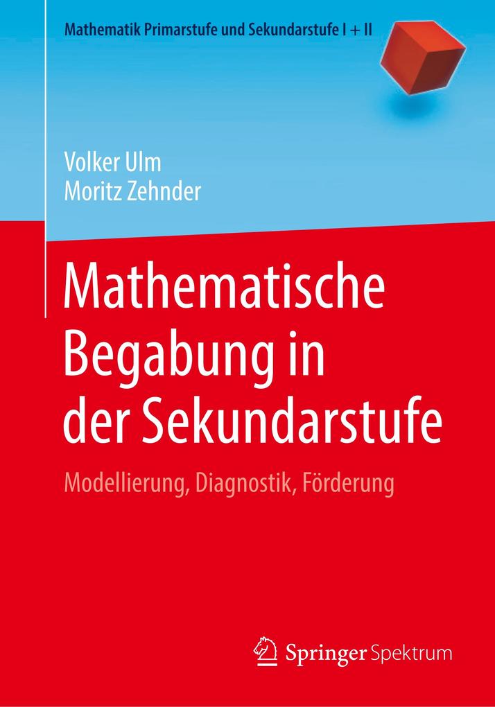 Mathematische Begabung in der Sekundarstufe