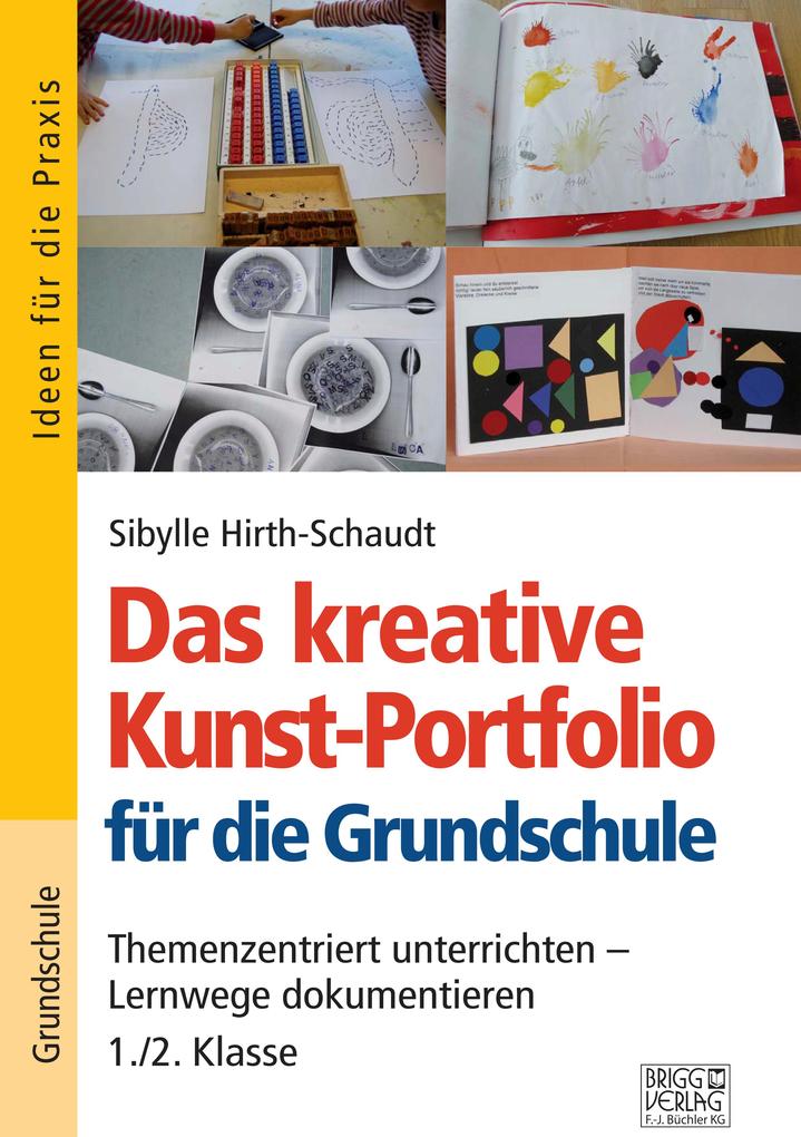 Das kreative Kunst-Portfolio für die Grundschule - 1/2. Klasse