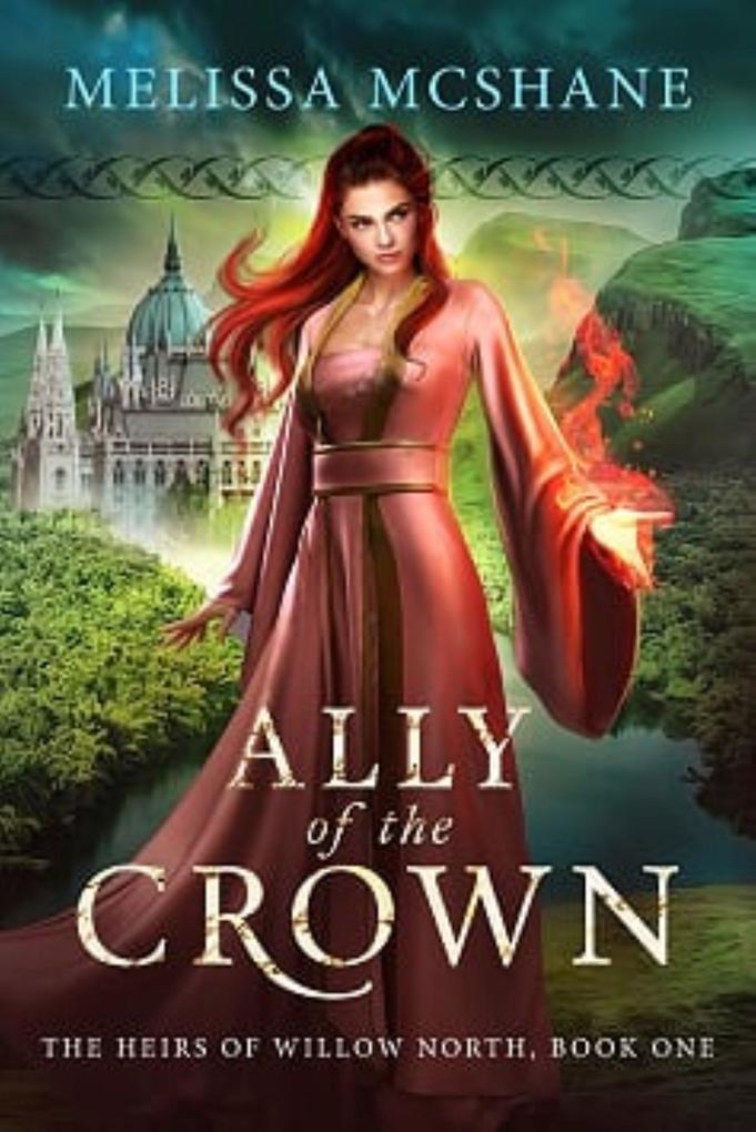 Ally of the Crown (The Heirs of Willow North #1)