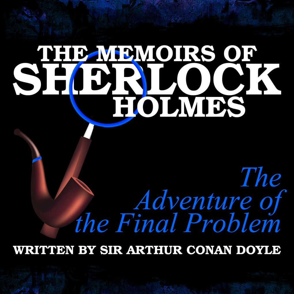 Image of The Memoirs of Sherlock Holmes - The Adventure of the Final Problem