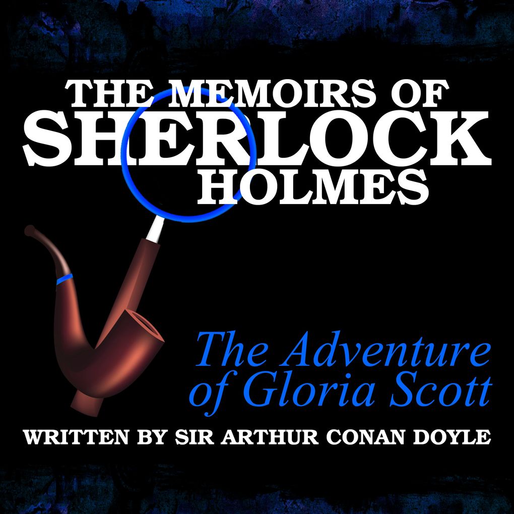 Image of The Memoirs of Sherlock Holmes - The Adventure of Gloria Scott