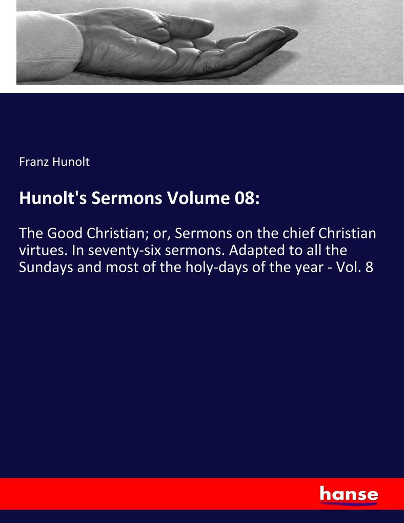 Hunolt's Sermons Volume 08:
