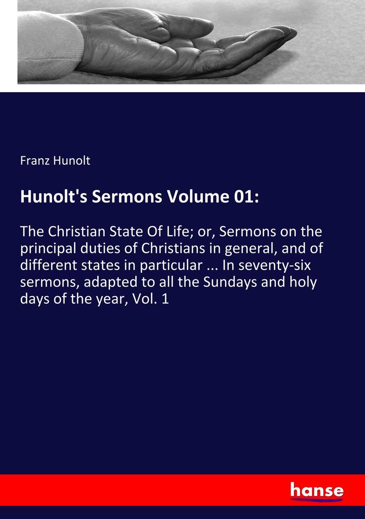 Hunolt‘s Sermons Volume 01: