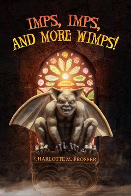 Imps Imps and More Whimps!