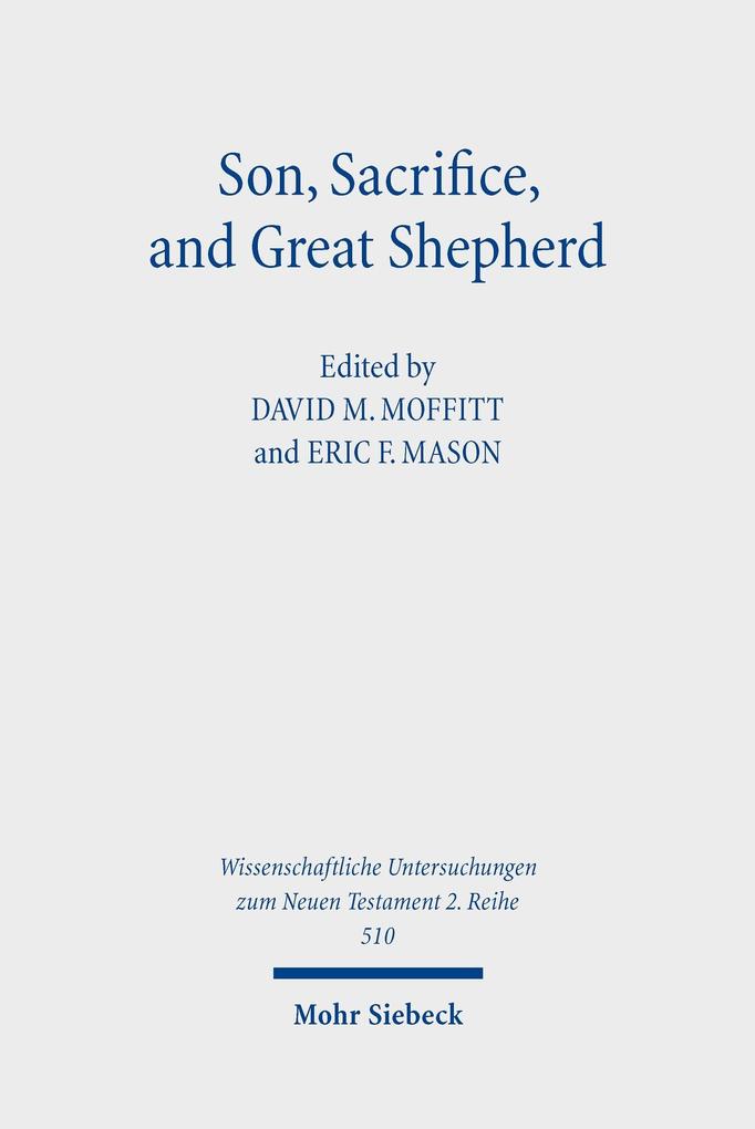 Son Sacrifice and Great Shepherd