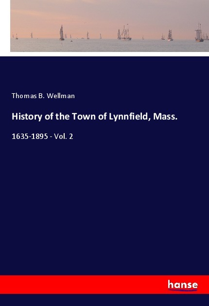 History of the Town of Lynnfield Mass.