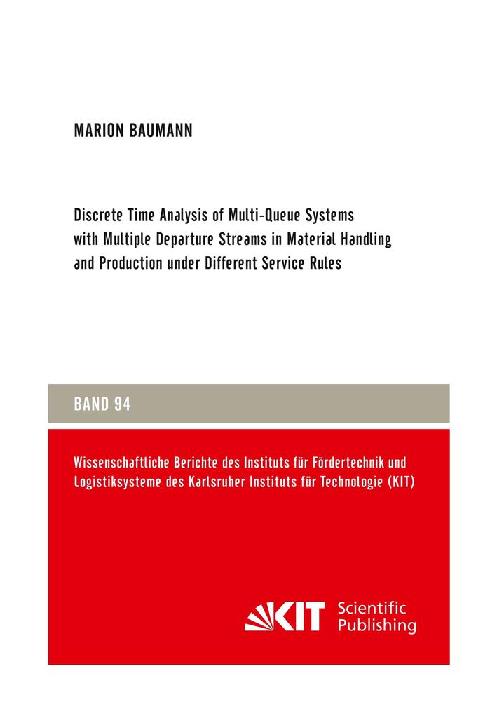 Discrete Time Analysis of Multi-Queue Systems with Multiple Departure Streams in Material Handling and Production under Different Service Rules