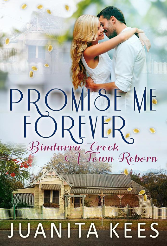 Promise Me Forever (Bindarra Creek A Town Reborn #8)