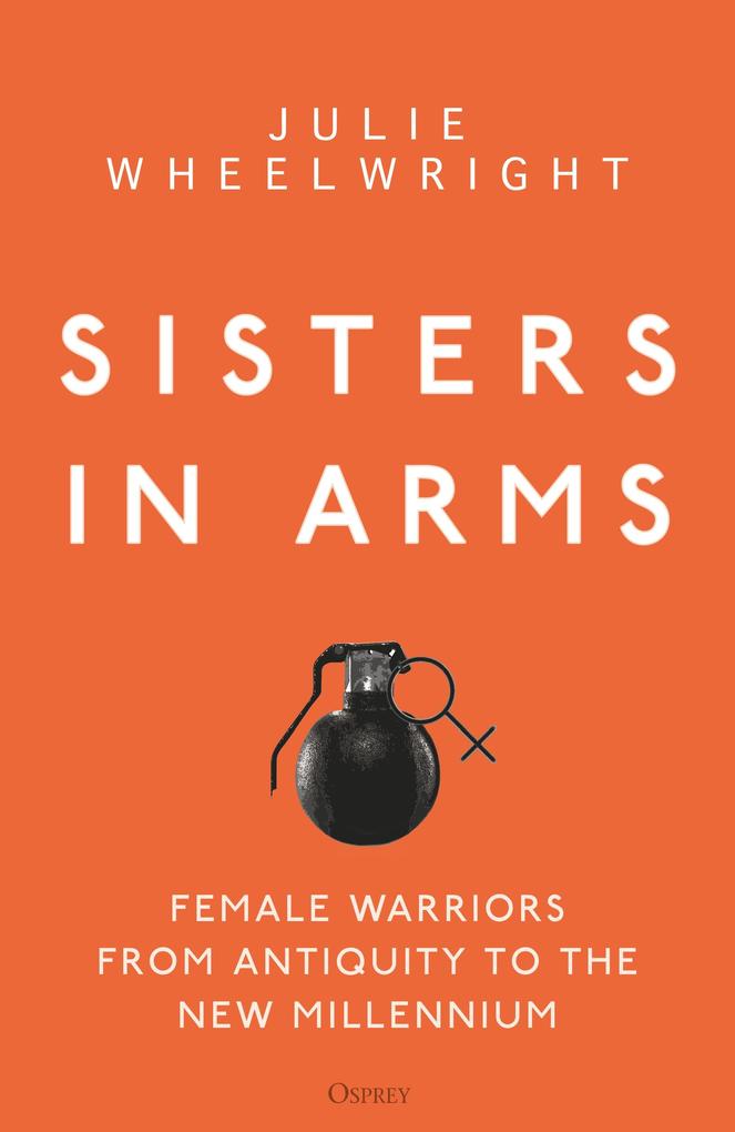 Sisters in Arms - Julie Wheelwright