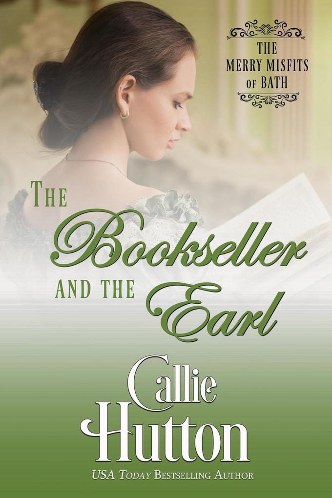 The Bookseller and the Earl (The Merry Misfits of Bath #1)