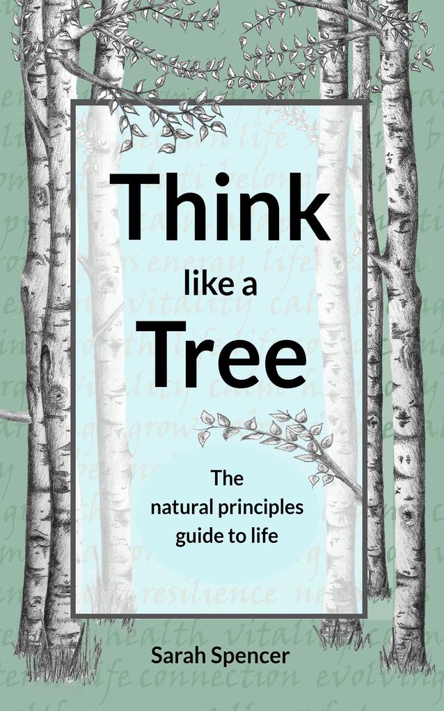 Think like a Tree