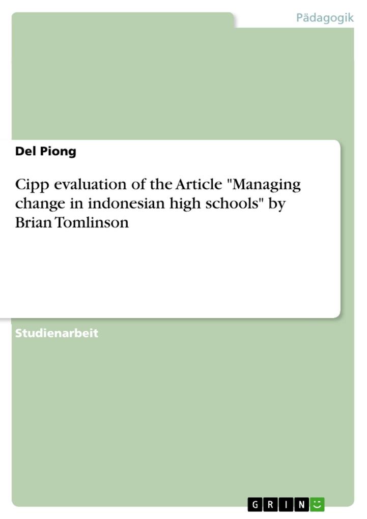 Cipp evaluation of the Article Managing change in indonesian high schools by Brian Tomlinson