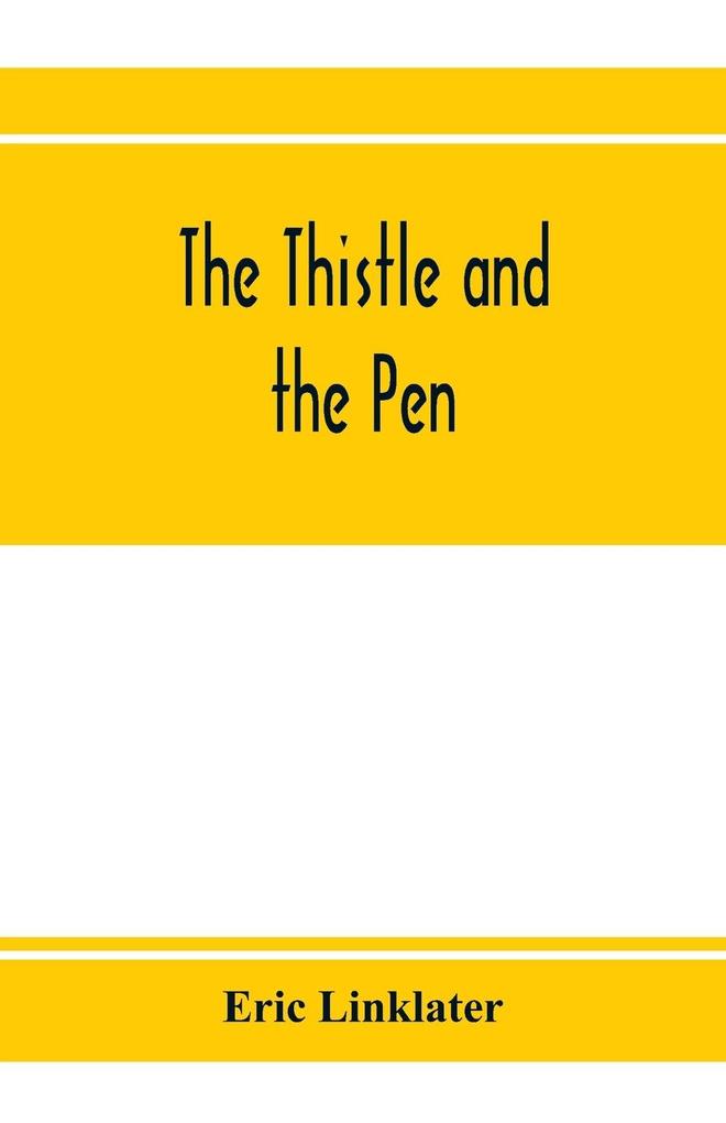 The thistle and the pen; an anthology of modern Scottish writers