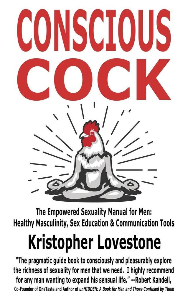 Conscious Cock