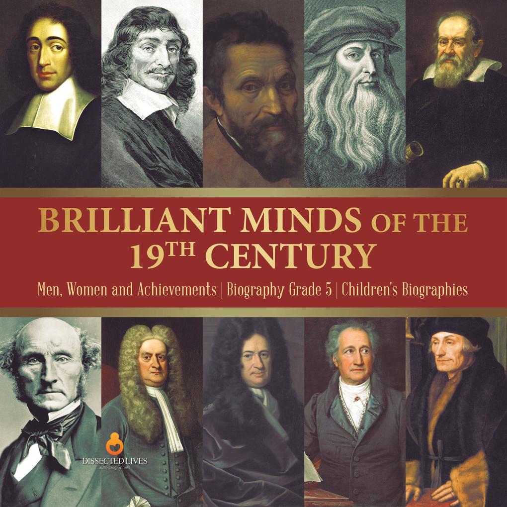 Brilliant Minds of the 19th Century | Men Women and Achievements | Biography Grade 5 | Children‘s Biographies