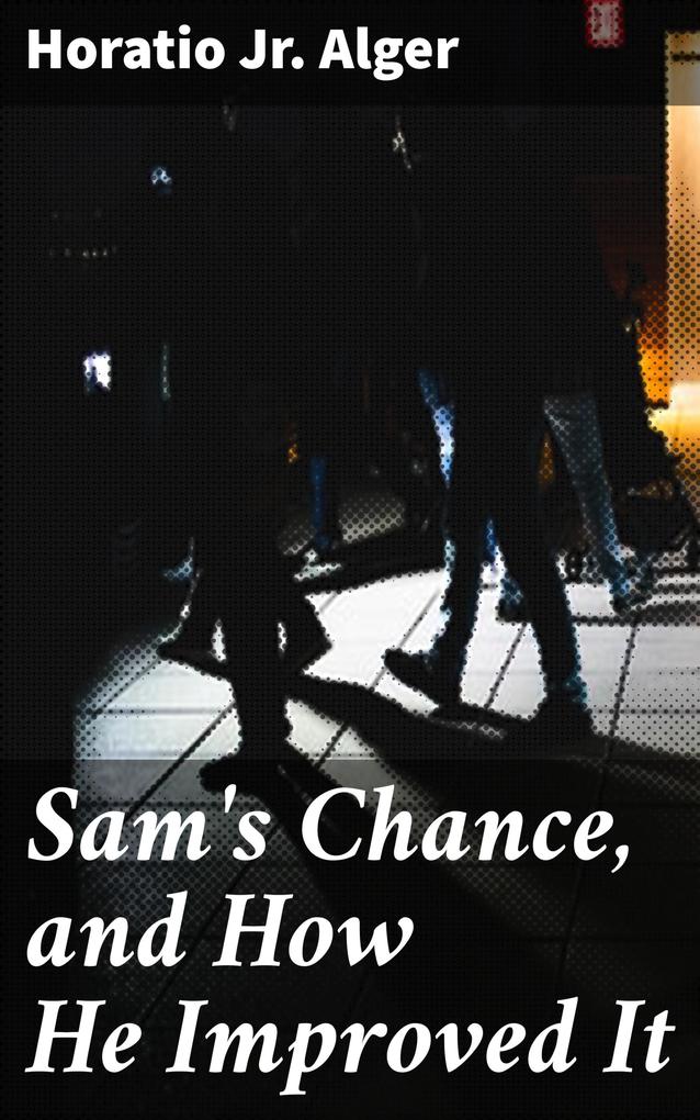 Sam‘s Chance and How He Improved It
