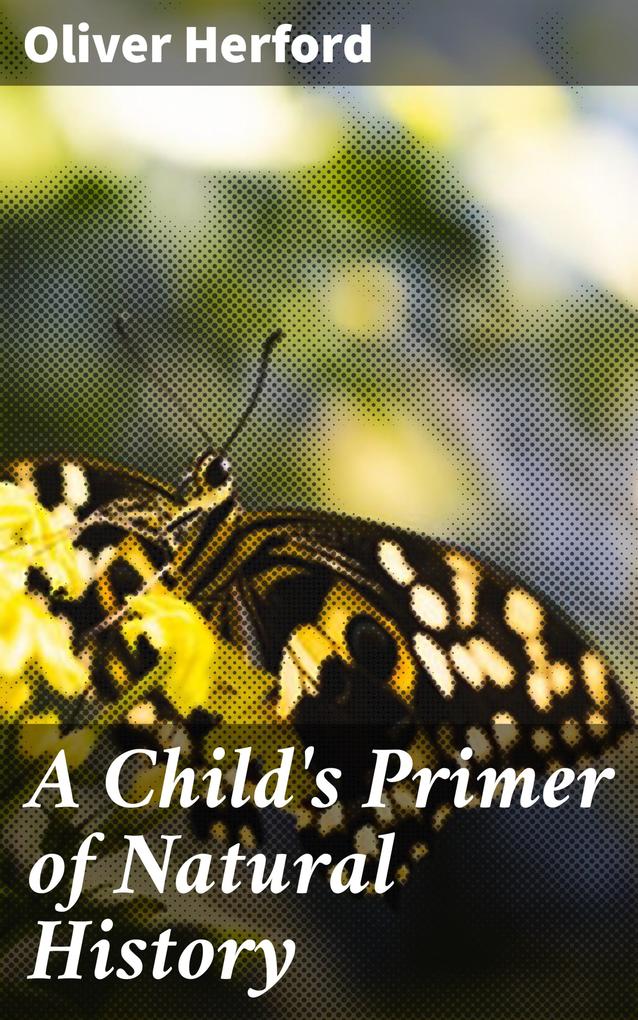 A Child‘s Primer of Natural History