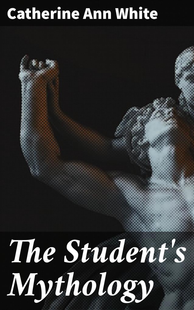 The Student‘s Mythology