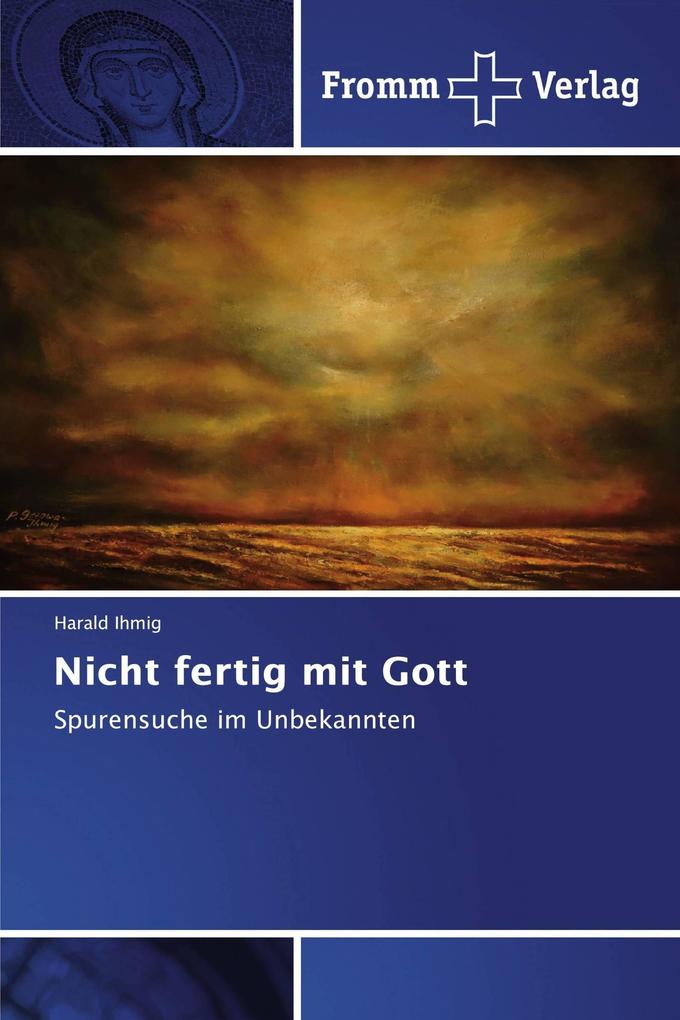 Nicht fertig mit Gott
