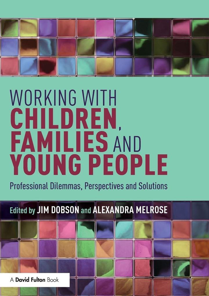 Working with Children Families and Young People