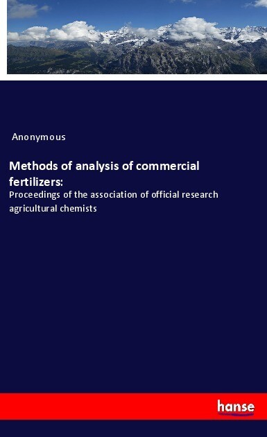 Methods of analysis of commercial fertilizers: