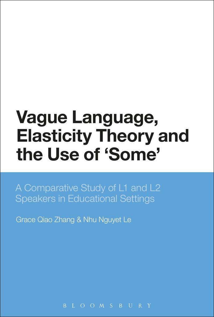 Vague Language Elasticity Theory and the Use of 'Some'