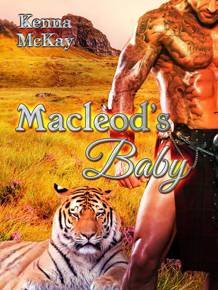 Macleod‘s Baby (Highland Shifters #1)