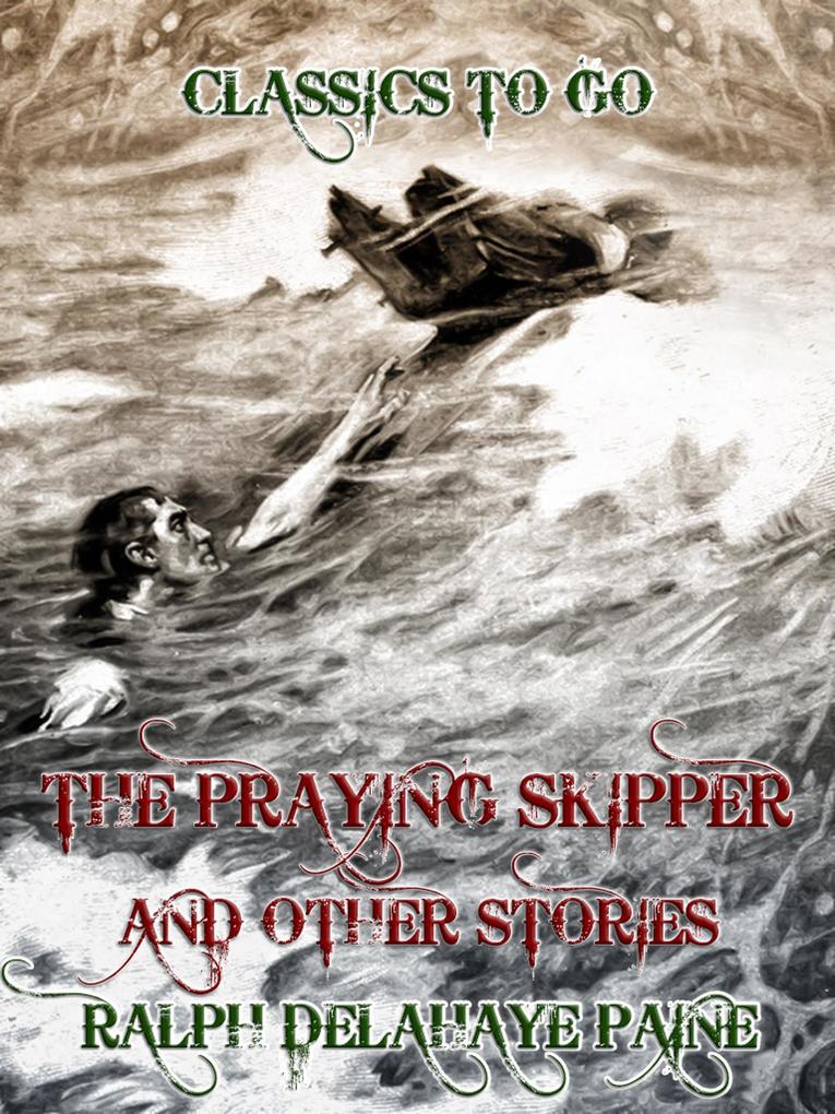 The Praying Skipper and Other Stories
