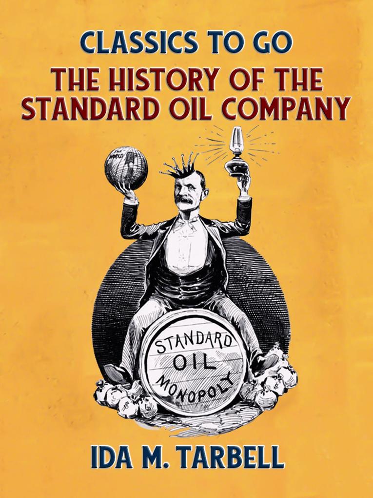 The History of the Standard Oil Company