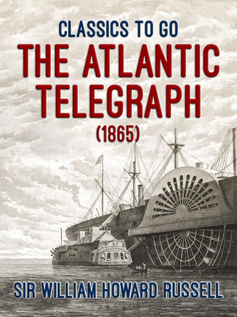 The Atlantic Telegraph (1865)