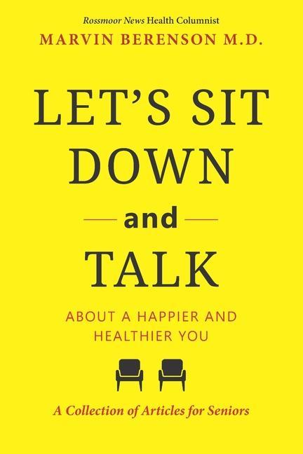 Let‘s Sit Down and Talk: About a Happier and Healthier You