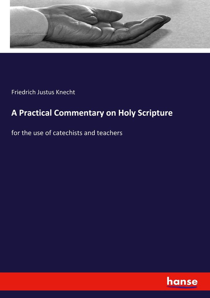 A Practical Commentary on Holy Scripture
