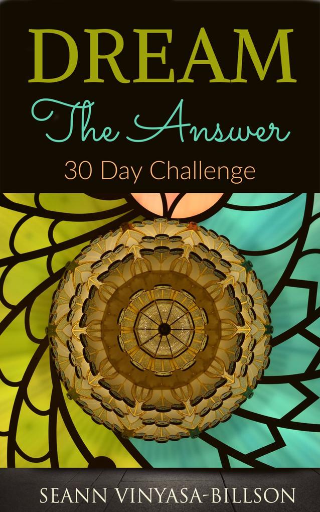 Dream The Answer: 30 Day Challenge