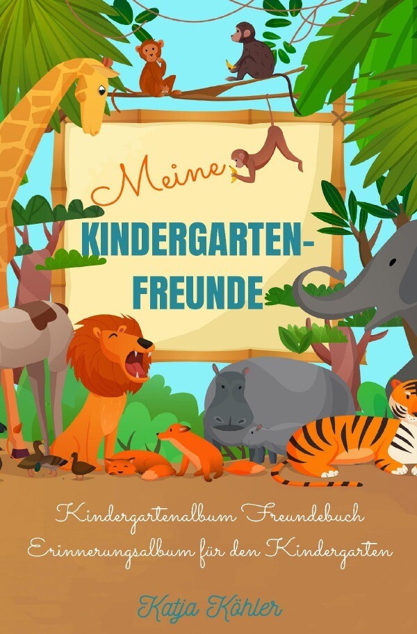 Image of Meine Kindergarten-Freunde Kindergartenalbum Freundebuch Erinnerungsalbum für den Kindergarten