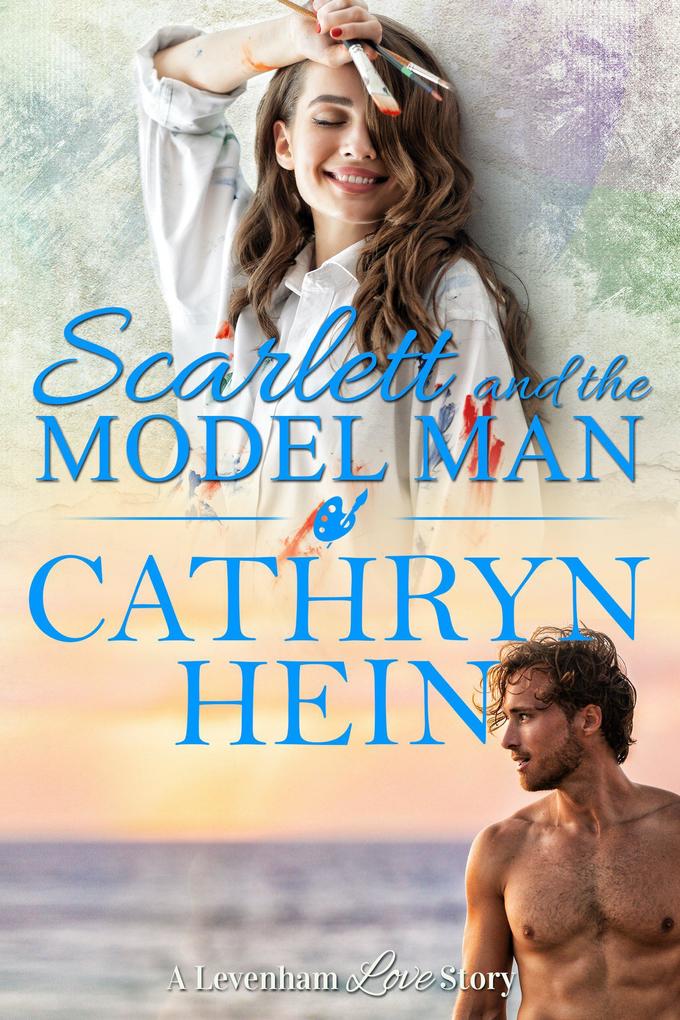 Scarlett and the Model Man (A Levenham Love Story #6)