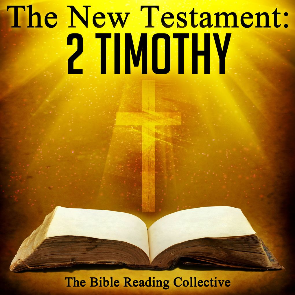 The New Testament: 2 Timothy